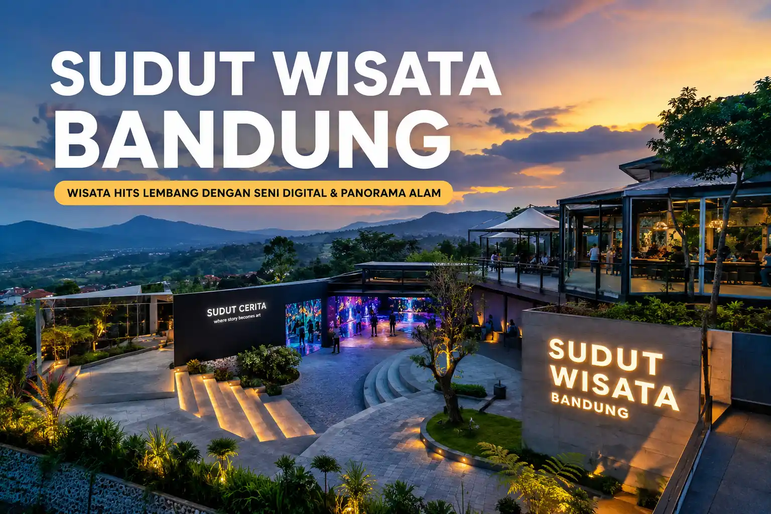 Sudut isata Bandung, Wisata Kekinian di Lembang dengan View Alam yang Bikin Betah